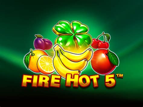 Fire Hot 5 2
